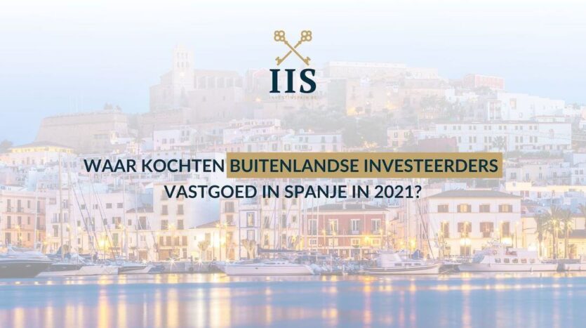 Waar kochten buitenlandse investeerders vastgoed in Spanje in 2021 1